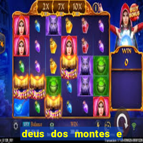 deus dos montes e dos vales